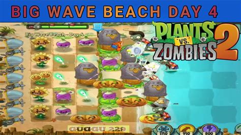 Pvz Pvz2 Plants Vs Zombies Plants Vs Zombies 2 Big Wave Beach Day 4