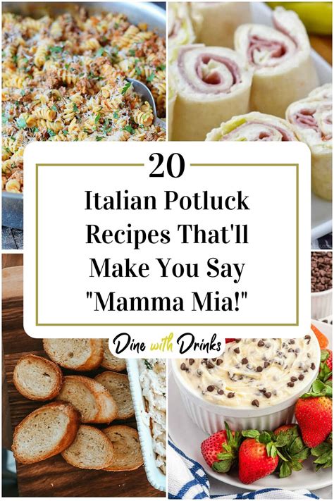 20 Italian Potluck Recipes That Ll Make You Say Mamma Mia Dinewithdrinks Recipe Italian