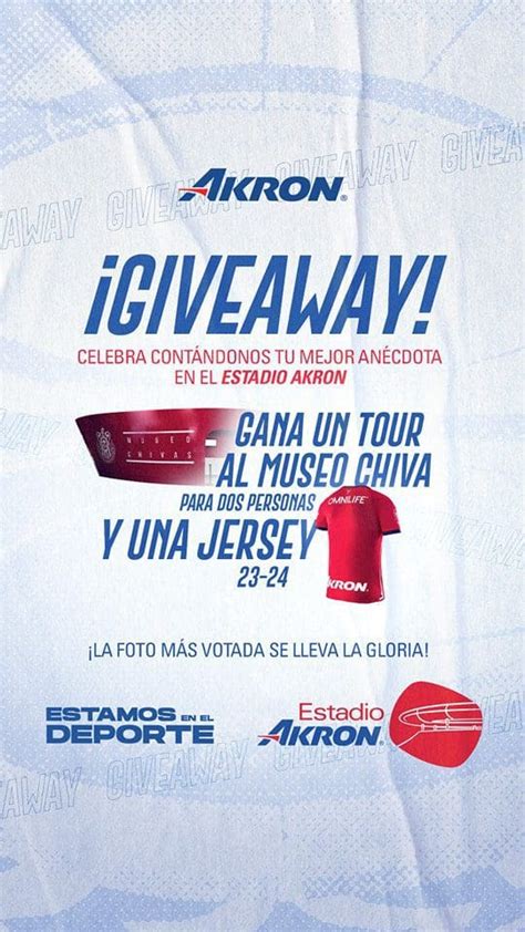 Concurso Estadio Akron Gana Jersey De Las Chivas Entrada Al Museo