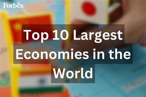 The Top 10 Largest Economies In The World In 2024 By World Economy