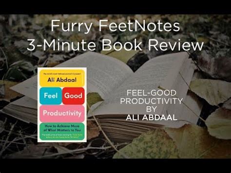 3 Minute Book Reviews Feel Good Productivity By Ali Abdaal YouTube