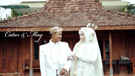 Klip Wedding Cinematic Catur May Youtube