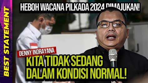 HEBOH WACANA PILKADA 2024 DIMAJUKAN DENNY INDRAYANA KITA TIDAK SEDANG