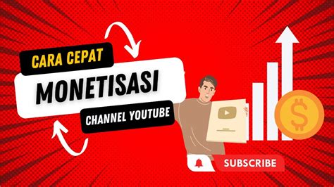 Cara Terbaru Cepat Monetisasi Channel Youtube Tutorial Youtube