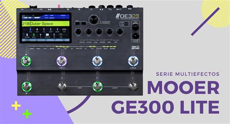 Mooer GE300 Lite Review | MOOER Chile