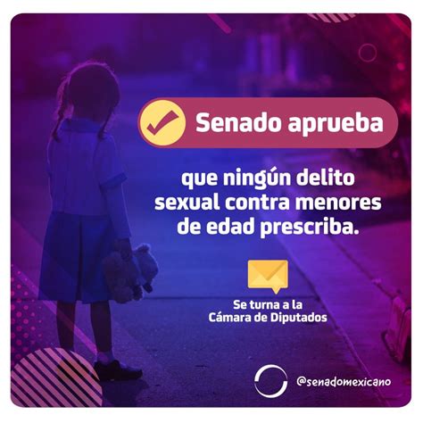 Senado Aprueba Que No Prescriban Delitos Sexuales Contra Menores Ri Oaxaca