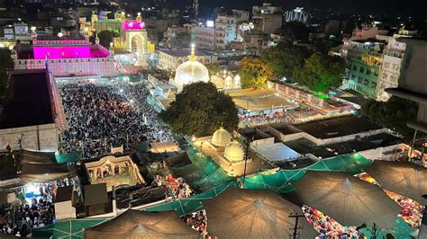 Live Ziyarat Ajmer Sharif Garib Nawaz 811th Urs Mubarak To All Badi