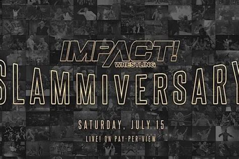 Impact Wrestling Announces Date And Location For Slammiversary 2023