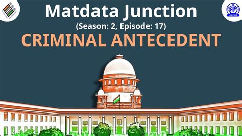 Matdata Junction 2o मतदाता जंक्शन Ii Ep 17 Ii Criminal Antecedent