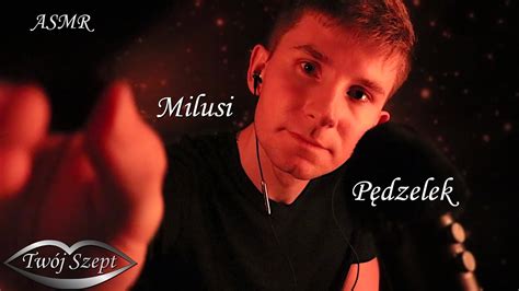 ASMR Po Polsku Miziam Twoją Twarz Milusim Pędzelkiem Relaksujące