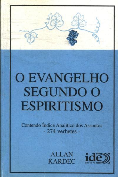 O Evangelho Segundo O Espiritismo Allan Kardec Traça Livraria e Sebo