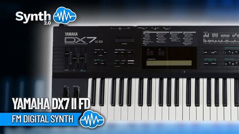 Yamaha Dx Ii Fd Fm Digital Synth Jam Youtube