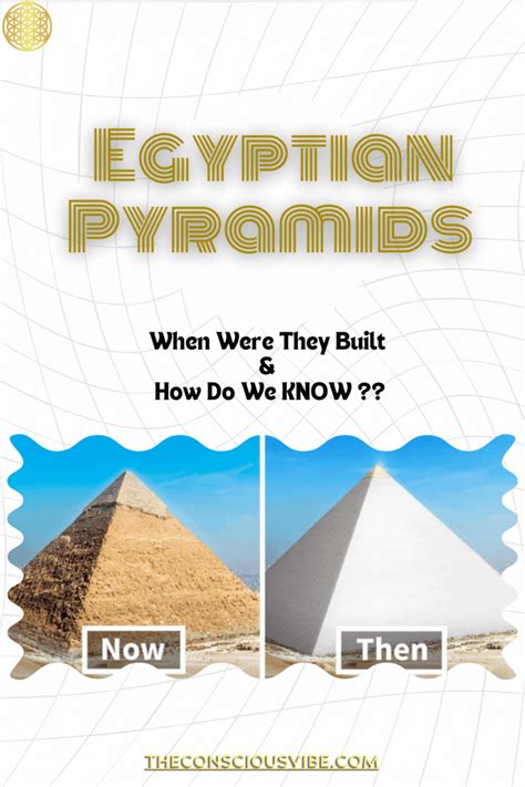 How Old Are The Pyramids In Egypt The Science The Conscious Vibe