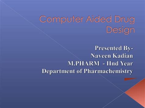 Computer aided drug design