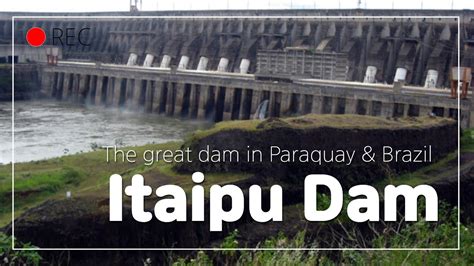 Itaipu Binacional Tour Brazil And Paraguay Youtube