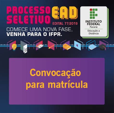 Sexta Chamada Complementar Do Processo Seletivo Ead Ifpr Edital N