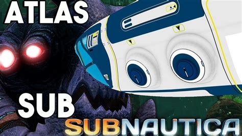 Atlas Submarine Subnautica Mod Methodquest