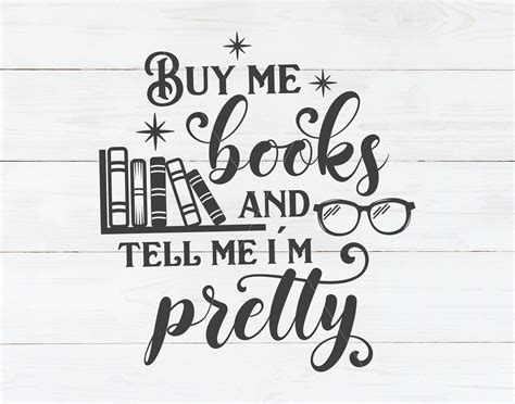 Buy Me Books And Tell Me I M Pretty Svg Book Svg Book Etsy