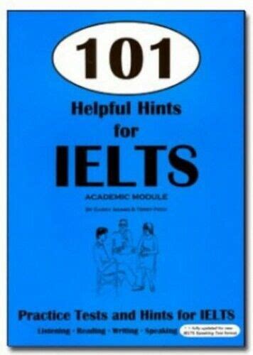 Helpful Hints For Ielts Academic Module Practice Te By Adams G