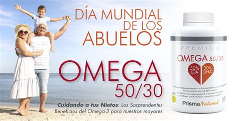 Beneficios Del Omega Para Nuestros Mayores Prisma Natural