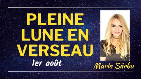 Pleine lune en Verseau 1 août Conseil Astrologique astrologue Maria