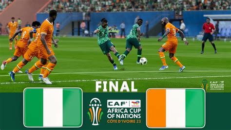 NIGERIA Vs COTE D IVOIRE LIVE 11 February 2024 FINAL AFRICA CUP Of