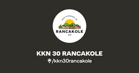 KKN 30 RANCAKOLE Instagram TikTok Linktree