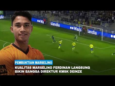 Kualitas Marselino Ferdinan Langsung Bikin Bangga Direktur Kmsk Deinze