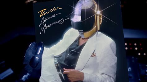 Thriller Access Memories A Daft Punk Michael Jackson Album YouTube