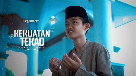 Nasyid Gontor Kekuatan Tekad Official Music Video YouTube