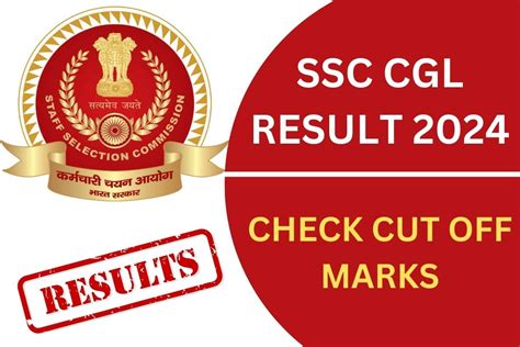 SSC CGL Result 2024 Merit List Cut Off Marks Ssc Nic In