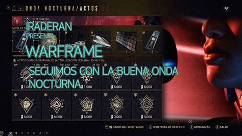 Iraderan Presenta Warframe Seguimos Con La Buena Onda Nocturna Youtube