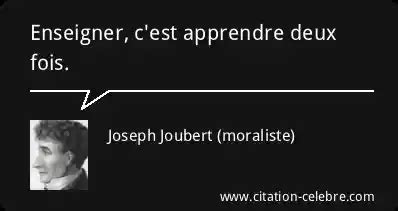 Citation Joseph Joubert Moraliste Apprendre Enseigner C Est