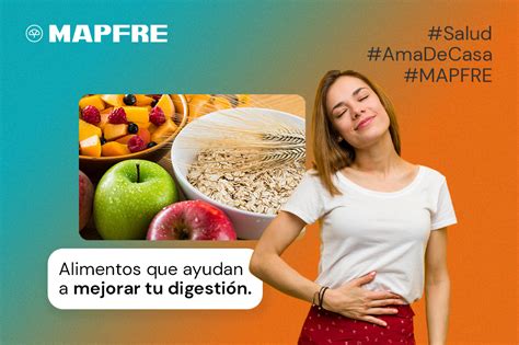 Alimentos que te ayudan a mejorar la digestión Blog de Seguros MAPFRE