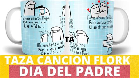 Flork Taza Cancion Dia Del Padre Te Amo Pap Flork Florktaza