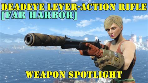 Fallout 4 Far Harbor Weapon Spotlights Deadeye Lever Action Rifle