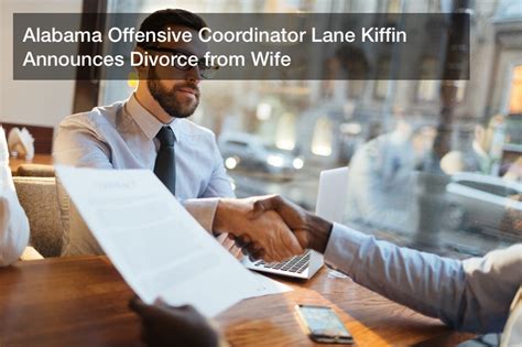 Alabama Offensive Coordinator Lane Kiffin Announces Divorce from Wife ...