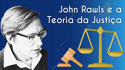 John Rawls e a Teoria da Justiça Brasil Escola YouTube