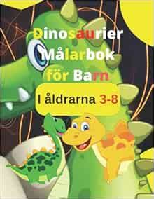 Dinosaurier Målarbok för Barn I åldrarna 3 8 Rolig Aktivitetsbok För