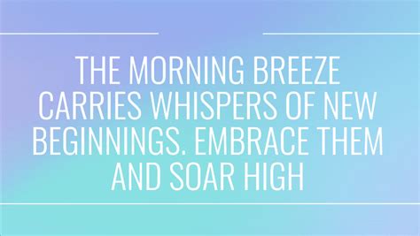 Grand Rising Quotes To Embrace The Beauty Of A New Day Populerimg