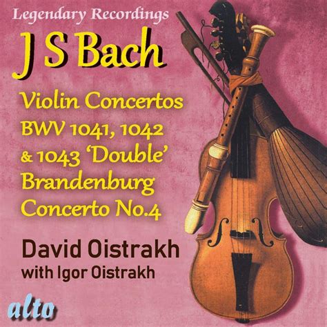 Johann Sebastian Bach J S Bach David Oistrakh With Igor Oistrakh Violin Concertos 2018 Cd