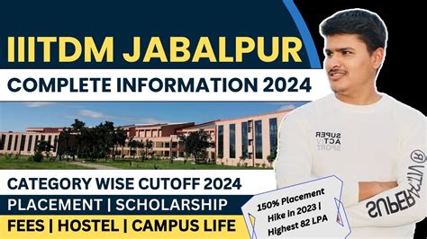 Iiitdm Jabalpur Review 2024 Cutoff 2023 Placement Campus Life Etc