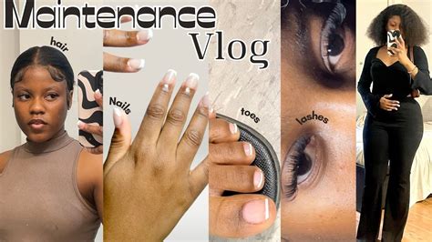 Maintenance Vlog I I Take Care Of Myself Nails Lashes New Hair L