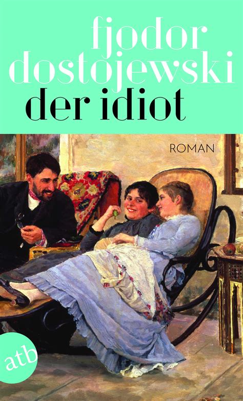 Der Idiot Fjodor Dostojewski Aufbau Taschenbuch