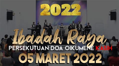 IBADAH RAYA ONSITE DAN ONLINE 2022 PDO KASIH 05 MARET 2022 YouTube