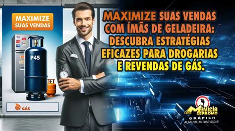 Maximize Suas Vendas M S De Geladeira Descubra Estrat Gias