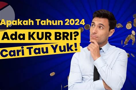 Apakah Kur Bri Masih Ada Cek Syarat Pengajuan Agustus Lengkap