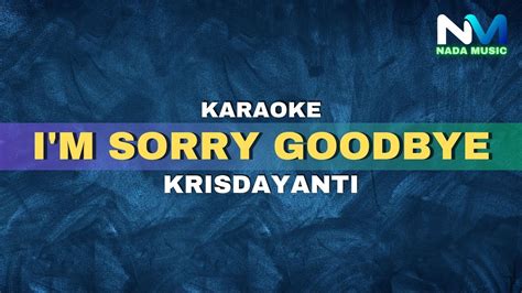 I M Sorry Goodbye Karaoke Krisdayanti YouTube