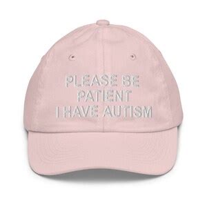 Youth Baseball Cap Please Be Patient I Have Autism Embroidered Hat