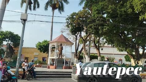 Yautepec Centro Histórico Yautepec Morelos México YouTube